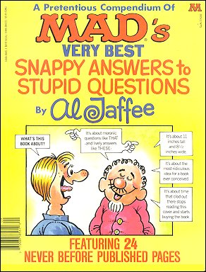 Mad's Snappy Answers to Stupid Questions