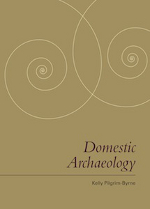 Domestic Archaeology