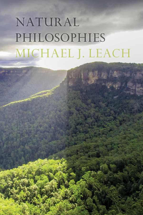 The front cover of 'Natural Philosophies' by Michael J. Leach.